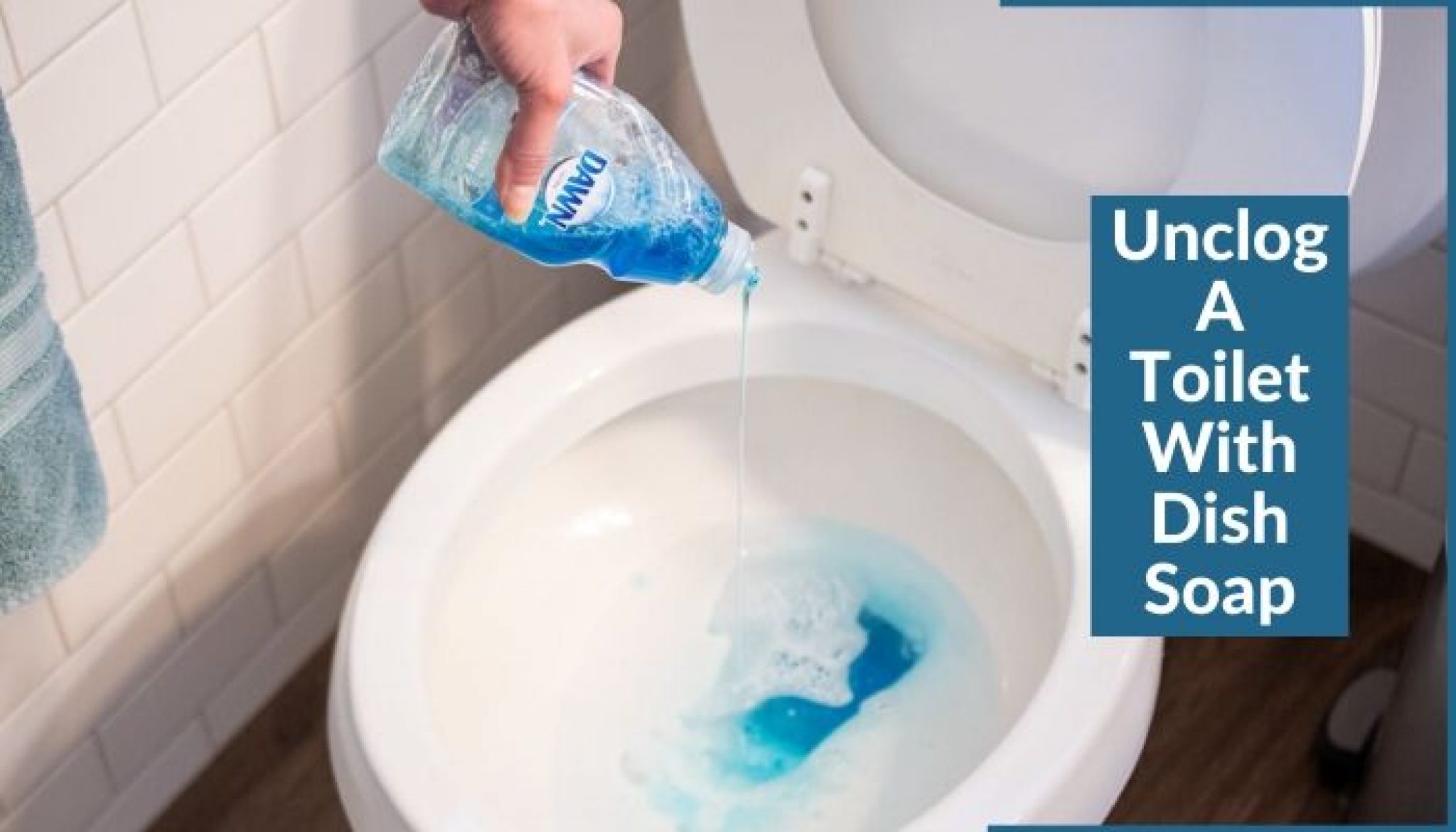 how-to-unclog-a-toilet-our-7-best-effective-ways