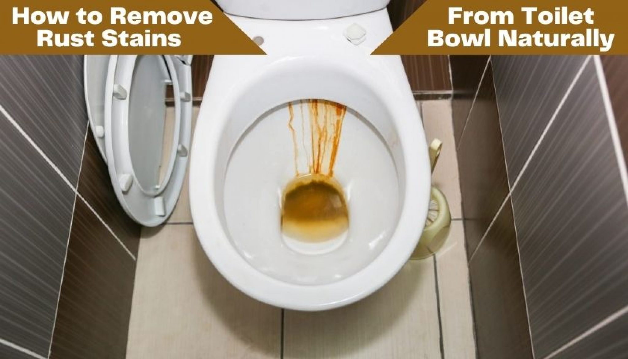 how-to-remove-rust-stains-from-toilet-bowl-naturally