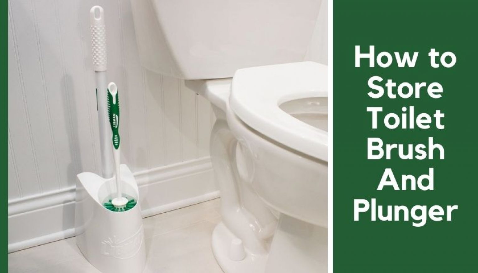 How To Store Toilet Plunger