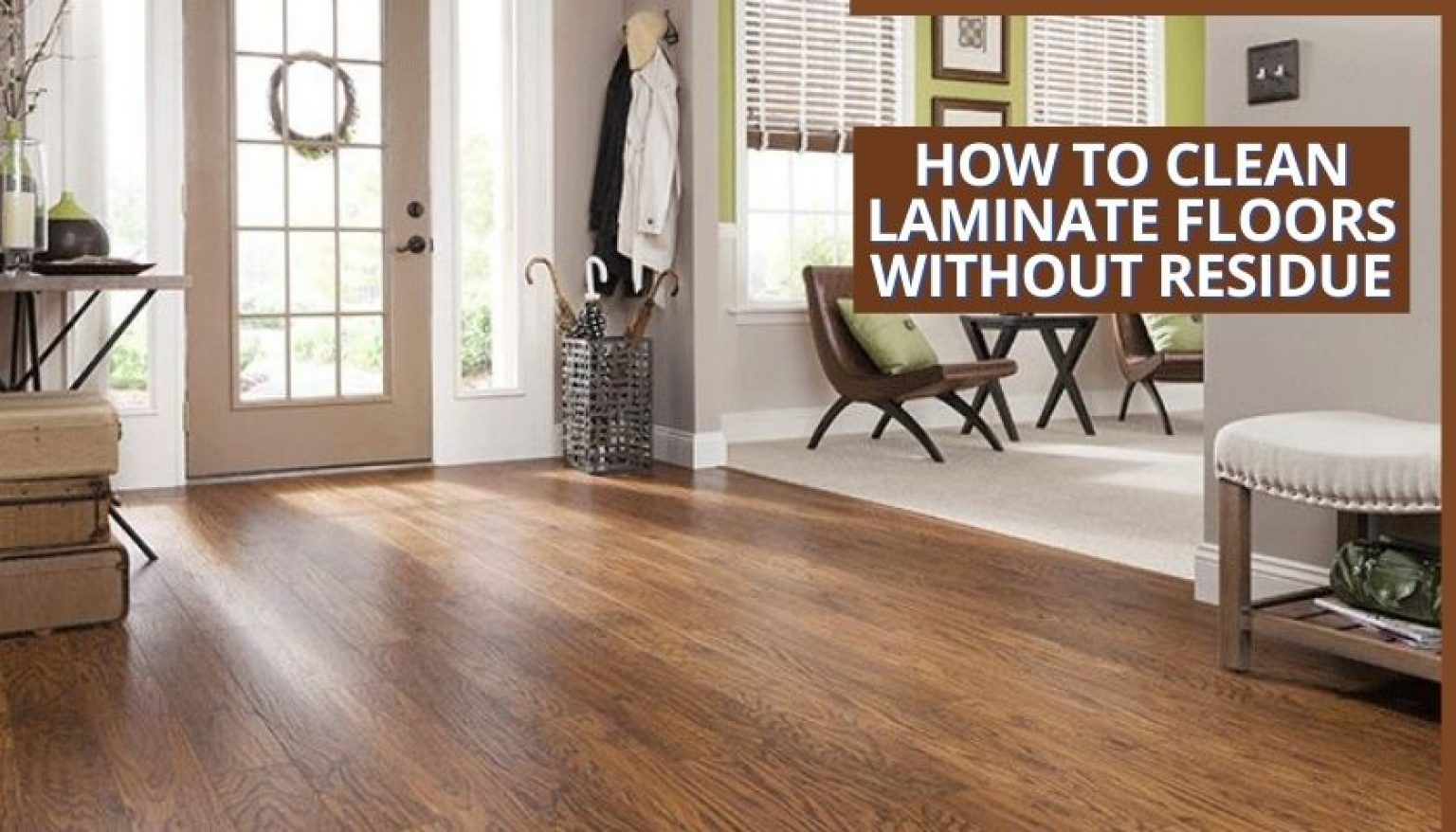 The Best Way to Clean Laminate Floors Without Residue – A Guide to Spotless Surfaces